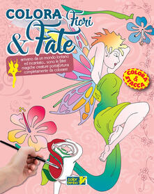 Colora fiori e fate. Ediz. illustrata.pdf