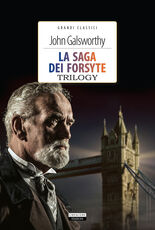 Libro La saga dei Forsyte. Trilogy. Ediz. integrale. Con Segnalibro John Galsworthy
