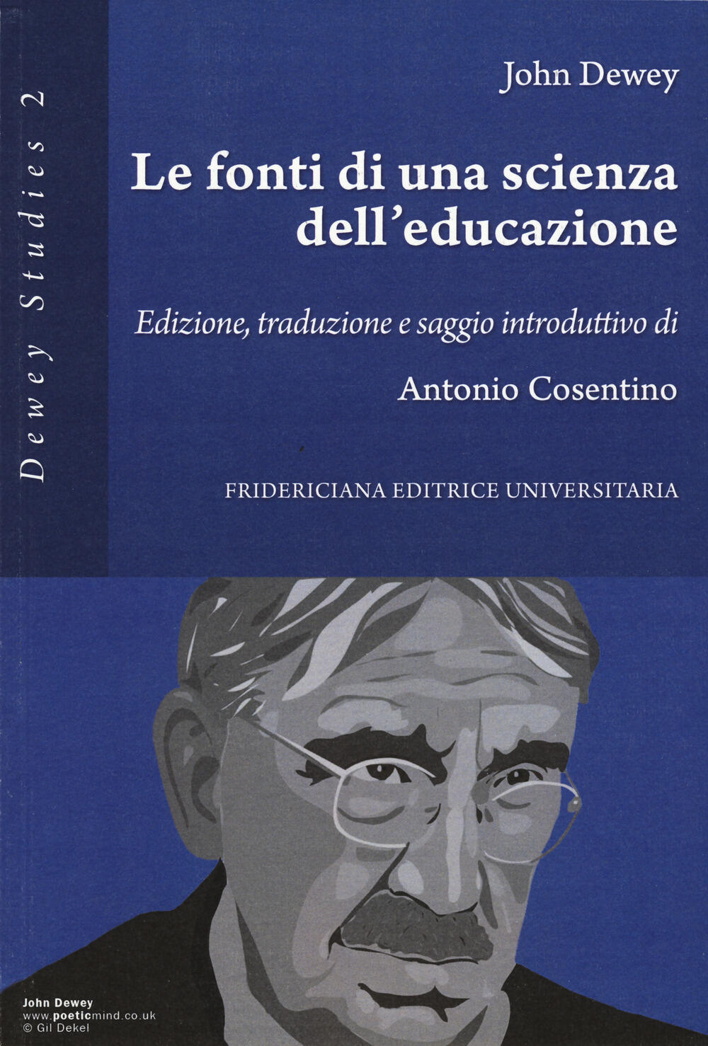 Le fonti di una scienza dell'educazione John Dewey Libro Fridericiana Editrice Univ Le fonti di una scienza dell'educazione John Dewey Libro Fridericiana Editrice Univ