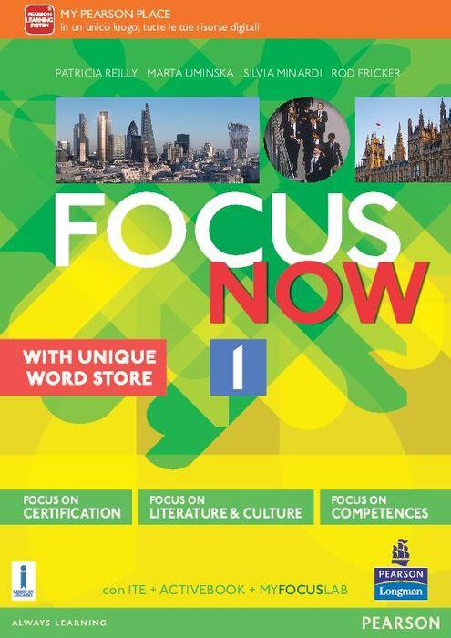 Focus Now Per Le Scuole Superiori Con E Book Con Espansione Online Vol 1 Libro Pearson Longman Ibs