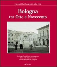 Libro Bologna tra Otto e Novecento