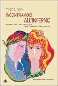 Incontriamoci allInferno. Parodia di fatti e personaggi della Divina Commedia di Dante Alighieri.pdf