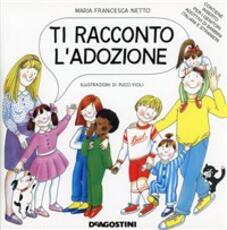 Libro Ti racconto l'adozione Mariafrancesca Netto