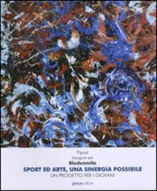 Sport ed arte, una sinergia possibile. Un progetto per i giovani.pdf