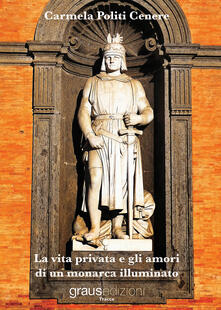 La vita privata e gli amori di un monarca illuminato.pdf
