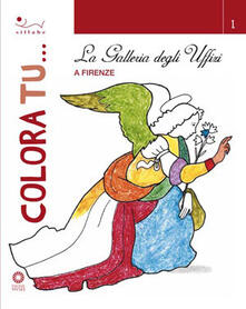 Colora tu... La galleria degli Uffizi, Firenze.pdf