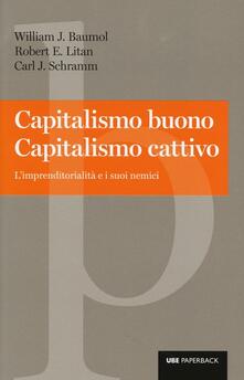 Capitalismo buono capitalismo cattivo. Limprenditorialità e i suoi nemici.pdf