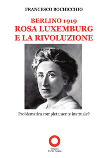 Berlino 1919. Rosa Luxemburg e la rivoluzione.pdf