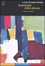 Libro Semiotiche della pittura. I classici. Le ricerche