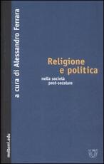 Libro Religione e politica nella società post-secolare