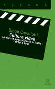Libro Cultura video. Le riviste specializzate in Italia (1970-1995) Diego Cavallotti