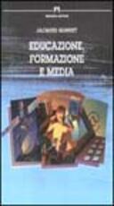 Libro Educazione, formazione e media Jacques Gonnet