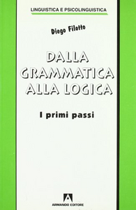 Dalla grammatica alla logica. I primi passi