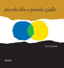Piccolo blu e piccolo giallo - Leo Lionni - copertina