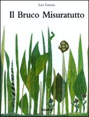 Libro Il bruco misuratutto Leo Lionni