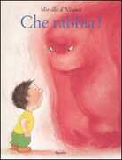 Libro Che rabbia! Ediz. illustrata Mireille Allancé