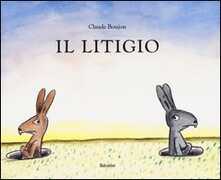 Libro Il litigio. Ediz. illustrata Claude Boujon