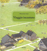 Libro Viaggio incantato. Ediz. a colori Mitsumasa Anno