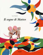 Libro Il sogno di Matteo. Ediz. a colori Leo Lionni