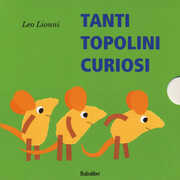 Libro Tanti topolini curiosi. Ediz. a colori Leo Lionni