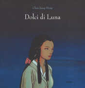 Libro Dolci di luna. Ediz. a colori Jiang Hong Chen