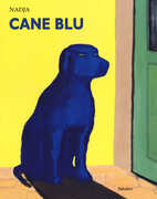 Libro Cane blu. Ediz. a colori Nadja