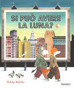 Libro Si può avere la luna? Tohby Riddle