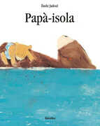 Libro Papà-isola. Ediz. illustrata Émile Jadoul