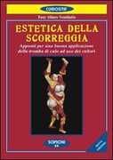 Libro Estetica della scorreggia. Appunti per una buona applicazione della tromba di culo ad uso dei cultori Tony Siluro Ventilatio