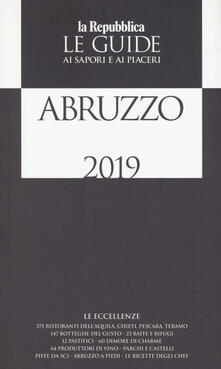 Abruzzo. Guida ai sapori e ai piaceri 2018-2019.pdf