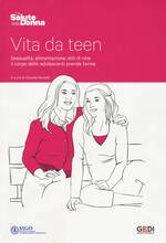 Libro Vita da teen. La salute della donna