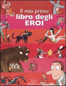 Il mio primo libro degli eroi.pdf