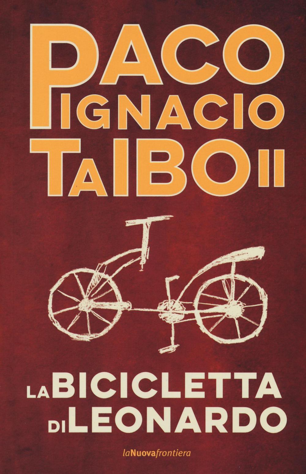 la bicicletta di leonardo paco ignacio taibo ii