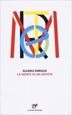 Libro La morte di un artista Álvaro Enrigue