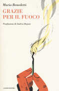 Libro Grazie per il fuoco Mario Benedetti