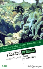 Copertina  Edoardo Persico : scritti di architettura