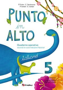 Punto in alto. Italiano. Per la Scuola elementare. Vol. 5.pdf