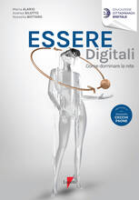Libro Essere digitali. Come dominare la rete Maria Alario Andrea Bilotto Rossella Bottaro