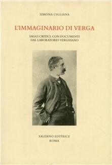 L immaginario di Verga. Saggi critici. Con documenti del laboratorio verghiano.pdf