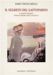 Il segreto del Gattopardo. Il delitto Paternò: storia damore, mafia e politica.pdf