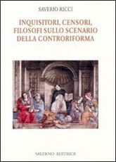 Libro Inquisitori, censori, filosofi sullo scenario della Controriforma Saverio Ricci