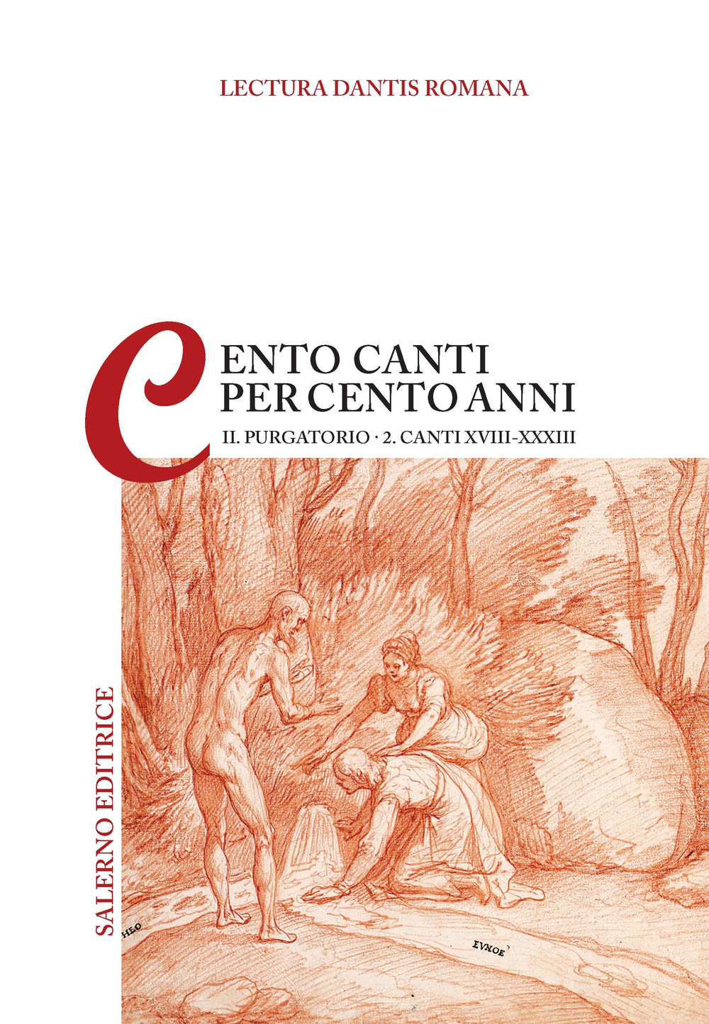 Image of Lectura Dantis Romana. Cento canti per cento anni. Vol. 22: Purgatorio. Canti XVIII-XXXIII.
