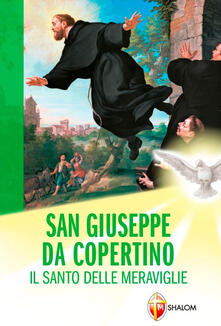 Equilibrifestival.it San Giuseppe da Copertino. Il santo delle meraviglie Image