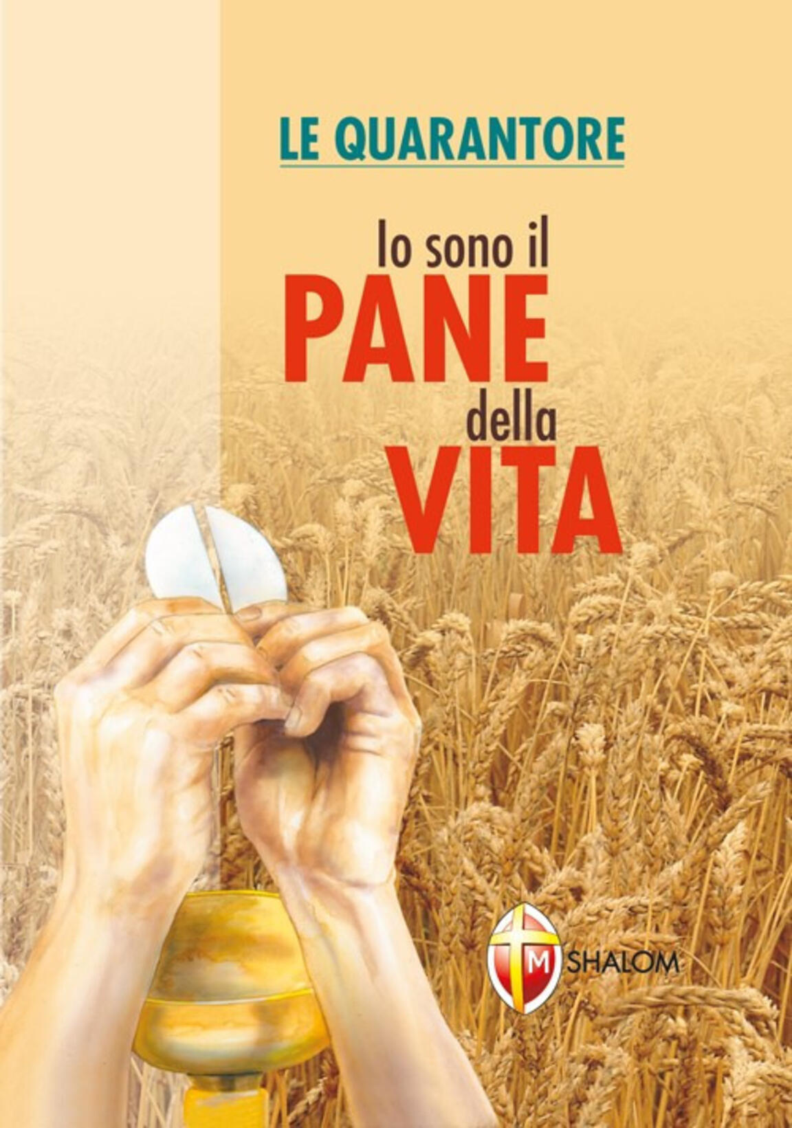 Io Sono Il Pane Della Vita