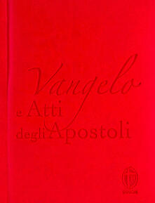 Vangelo e Atti degli apostoli. Copertina rossa.pdf