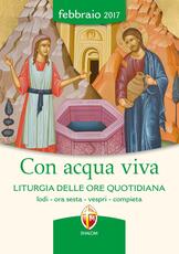 Libro Con acqua viva. Liturgia delle ore quotidiana. Lodi, ora sesta, vespri, compieta