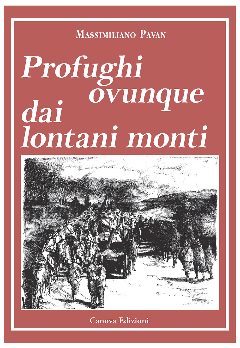 Image of Profughi ovunque dai lontani monti. Nuova ediz. Con mappa