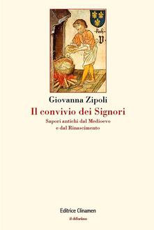 Il convivio dei signori. Sapori antichi dal Medioevo e dal Rinascimento.pdf