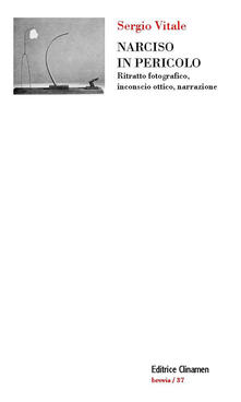 Narciso in pericolo. Ritratto fotografico, inconscio ottico, narrazione.pdf