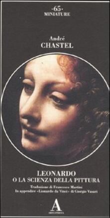 Leonardo da Vinci o la scienza della pittura-Lionardo da Vinci. Ediz. illustrata.pdf